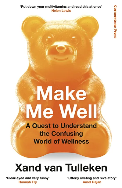 Make Me Well by Xand van Tulleken