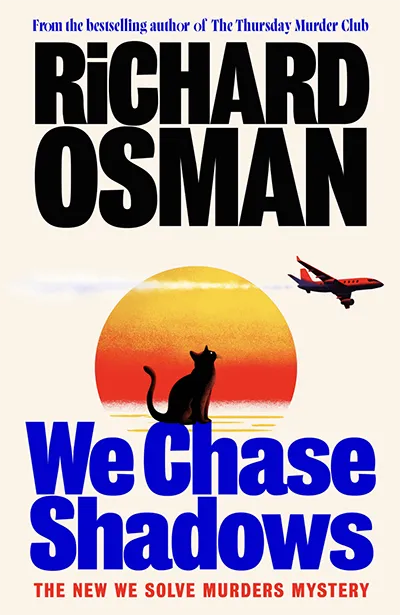 We Chase Shadows by Richard Osman